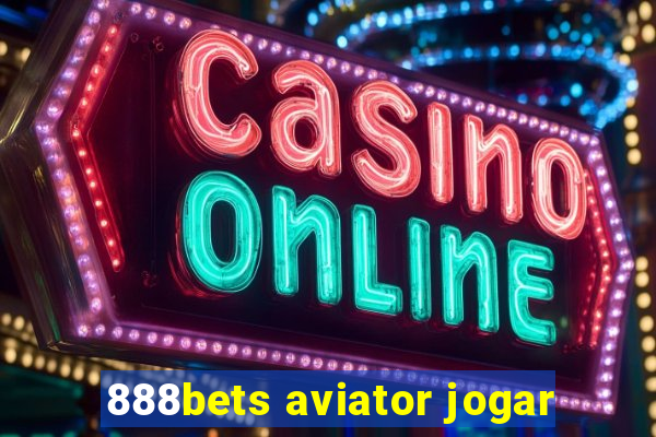 888bets aviator jogar